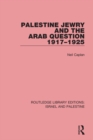 Palestine Jewry and the Arab Question, 1917-1925 - eBook