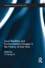 Local Realities and Environmental Changes in the History of East Asia - eBook