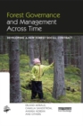 Forest Governance and Management Across Time : Developing a New Forest Social Contract - eBook