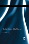 On The Origins of Self-Service - eBook