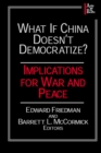 What if China Doesn't Democratize? : Implications for War and Peace - eBook