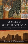 Voices of Southeast Asia : Essential Readings from Antiquity to the Present - eBook