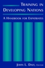 Training in Developing Nations: A Handbook for Expatriates : A Handbook for Expatriates - eBook