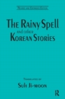 The Rainy Spell and Other Korean Stories - eBook