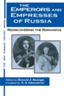 The Emperors and Empresses of Russia : Reconsidering the Romanovs - eBook