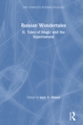 The Complete Russian Folktale: v. 4: Russian Wondertales 2 - Tales of Magic and the Supernatural - eBook
