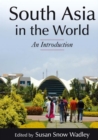 South Asia in the World: An Introduction : An Introduction - eBook