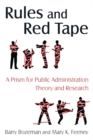 Rules and Red Tape: A Prism for Public Administration Theory and Research : A Prism for Public Administration Theory and Research - eBook