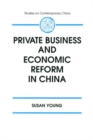 Private Business and Economic Reform in China - eBook