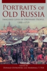 Portraits of Old Russia : Imagined Lives of Ordinary People, 1300-1745 - eBook
