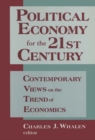 Political Economy for the 21st Century : Contemporary Views on the Trend of Economics - eBook