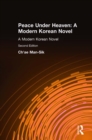 Peace Under Heaven: A Modern Korean Novel : A Modern Korean Novel - eBook