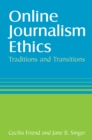Online Journalism Ethics : Traditions and Transitions - eBook