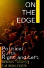 On the Edge : Political Cults Right and Left - eBook