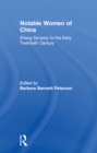 Notable Women of China : Shang Dynasty to the Early Twentieth Century - eBook