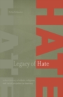 Legacy of Hate: A Short History of Ethnic, Religious and Racial Prejudice in America : A Short History of Ethnic, Religious and Racial Prejudice in America - eBook