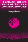 Language, Agency, and Politics in a Constructed World - eBook