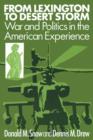 From Lexington to Desert Storm : War and Politics in the American Experience - eBook