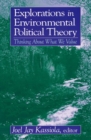 Explorations in Environmental Political Theory : Thinking About What We Value - eBook