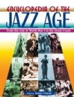 Encyclopedia of the Jazz Age: From the End of World War I to the Great Crash : From the End of World War I to the Great Crash - eBook
