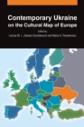 Contemporary Ukraine on the Cultural Map of Europe - eBook