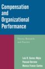 Compensation and Organizational Performance : Theory, Research, and Practice - eBook
