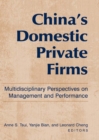 China's Domestic Private Firms: : Multidisciplinary Perspectives on Management and Performance - eBook