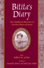 Bitita's Diary: The Autobiography of Carolina Maria de Jesus : The Autobiography of Carolina Maria de Jesus - eBook