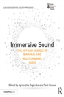 Immersive Sound : The Art and Science of Binaural and Multi-Channel Audio - eBook