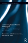 Community-based Media Pedagogies : Relational Practices of Listening in the Commons - eBook