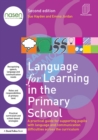 Language for Learning in the Primary School : A practical guide for supporting pupils with language and communication difficulties across the curriculum - eBook