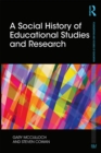 A Social History of Educational Studies and Research - eBook
