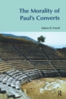 The Morality of Paul's Converts - eBook