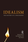 Idealism : The History of a Philosophy - eBook