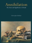 Annihilation : The Sense and Significance of Death - eBook