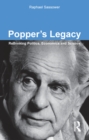Popper's Legacy : Rethinking Politics, Economics and Science - eBook