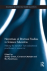 Narratives of Doctoral Studies in Science Education : Making the transition from educational practitioner to researcher - eBook