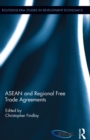 ASEAN and Regional Free Trade Agreements - eBook