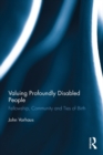 Valuing Profoundly Disabled People : Fellowship, Community and Ties of Birth - eBook
