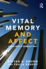 Vital Memory and Affect : Living with a difficult past - eBook