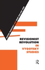 Revisionist Revolution in Vygotsky Studies : The State of the Art - eBook