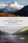 Ecological Systems Integrity : Governance, law and human rights - eBook