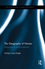 The Geography of Names : Indigenous to post-foundational - eBook