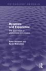 Hypnosis and Experience (Psychology Revivals) : The Exploration of Phenomena and Process - eBook