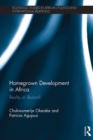 Homegrown Development in Africa : Reality or illusion? - eBook