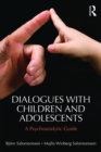 Dialogues with Children and Adolescents : A Psychoanalytic Guide - eBook