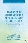 Advances in Contemporary Psychoanalytic Field Theory : Concept and Future Development - eBook