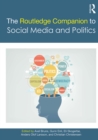The Routledge Companion to Social Media and Politics - eBook