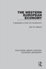 The Western European Economy : A geography of post-war development - eBook