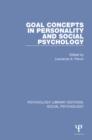 Goal Concepts in Personality and Social Psychology - eBook
